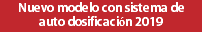 Nuevo modelo con sistema de auto dosificación 2019